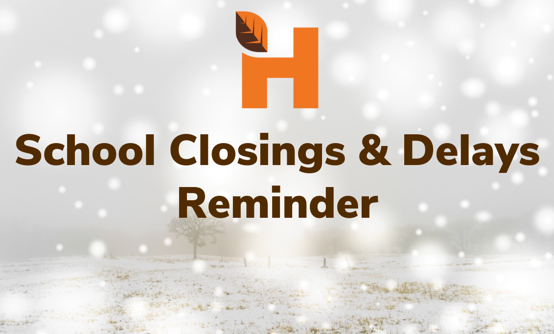 Graphic with snowy field, Heath leaf logo and &#34;School Closings & Delays Reminder&#34;